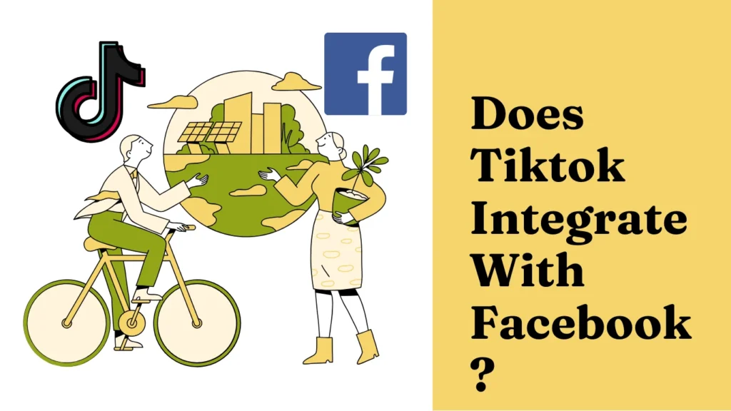 Does Tiktok Integrate With Facebook