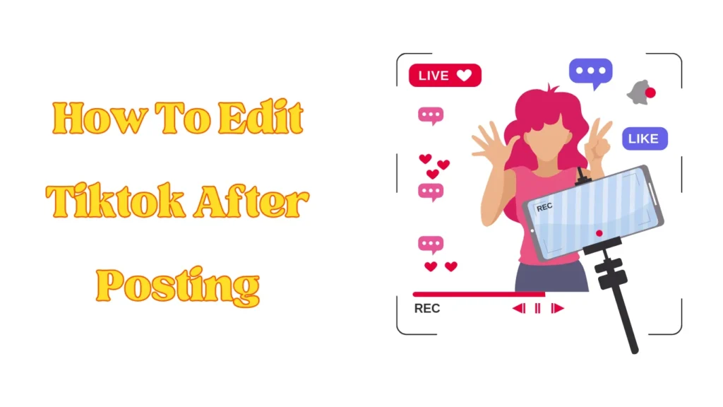 How To Edit Tiktok After Posting
