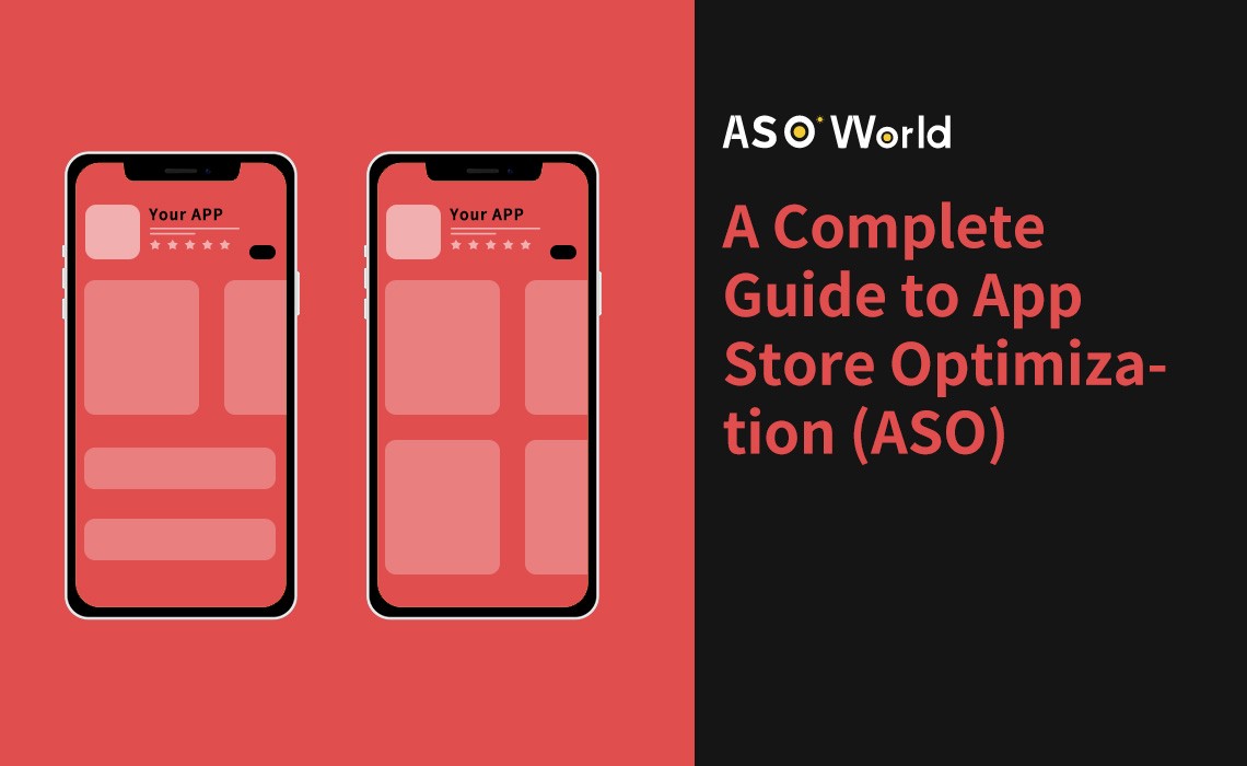 A Complete Guide To App Store Optimization (Aso)